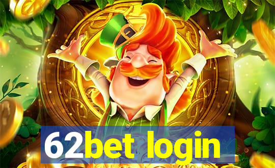 62bet login